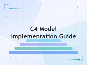 C4 Model Implementation Guide for Software Architecture Diagrams