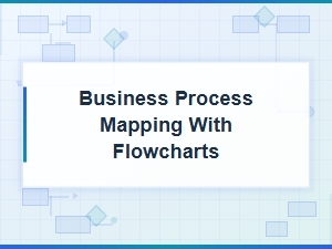 Flowchart Notation Systems for Business Process Mapping