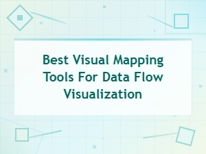 Best Visual Mapping Tools for Data Flow Visualization Techniques